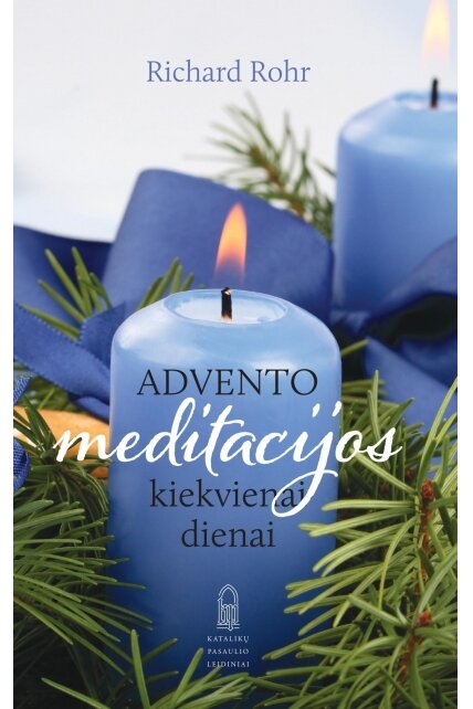 Advento meditacijos kiekvienai dienai