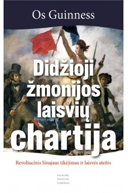 Didžioji žmonijos laisvių chartija: revoliucinis Sinajaus tikėjimas ir laisvės ateitis