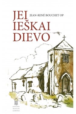 Jei ieškai Dievo