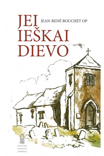 Jei ieškai Dievo