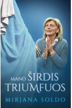 Mano širdis triumfuos