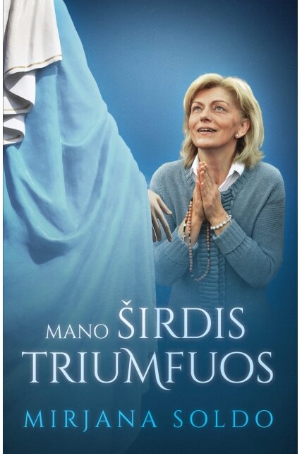 Mano širdis triumfuos