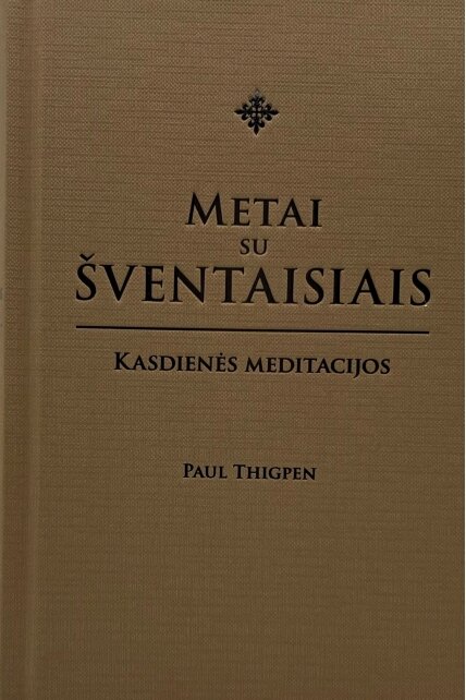 Metai su šventaisiais: kasdienės meditacijos 1