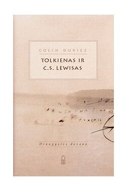 Tolkienas ir S. C. Lewisas. Draugystės dovana