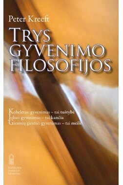 Trys gyvenimo filosofijos