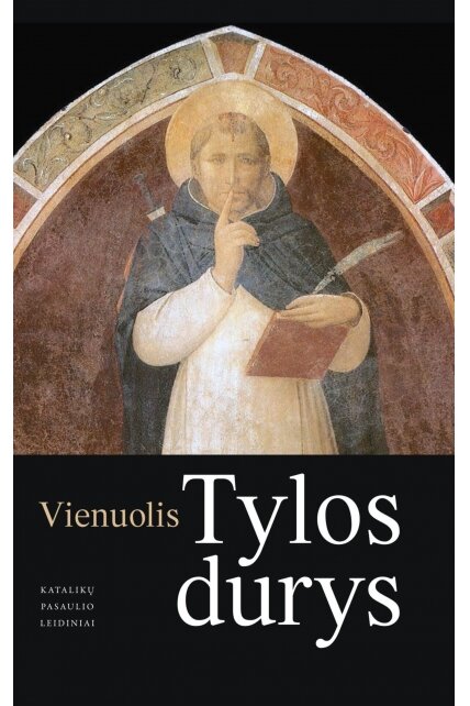 Tylos durys: dvasinis vadovas