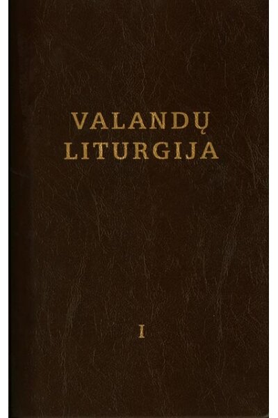 Valandų liturgija. I t.