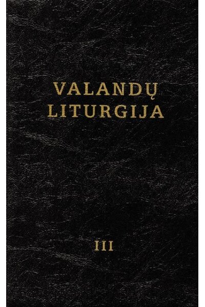 Valandų liturgija. III t.