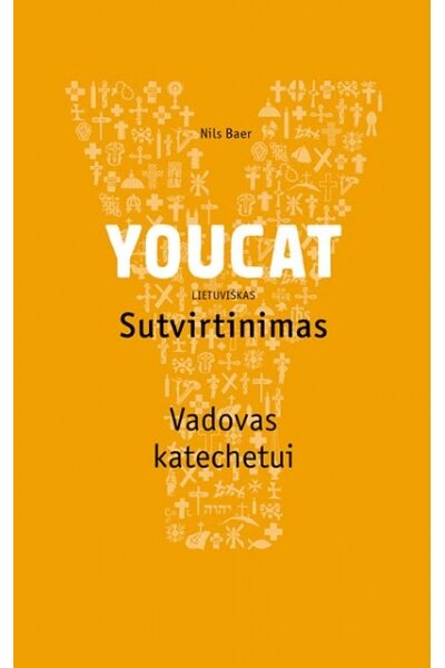 YOUCAT. Sutvirtinimas.Vadovas katechetui