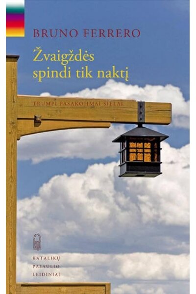 Žvaigždės spindi tik naktį